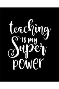 Teaching Is My Super Power