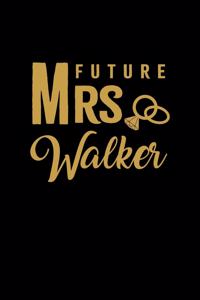 Future Mrs. Walker