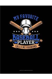 My Favorite Baseball Player Calls Me Grandma