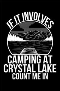 If It Involves Camping At Crystal Lake Count Me In