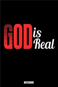 God Is Real Notebook