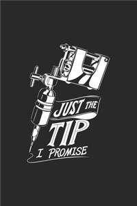 Just The Tip I Promise