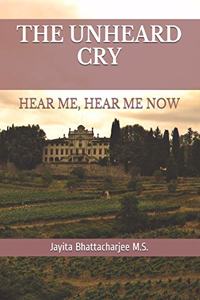 The Unheard Cry