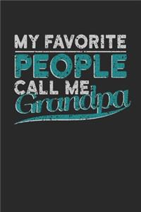 My Favorite People Call me Grandpa