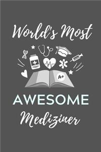 World's Most Awesome Mediziner