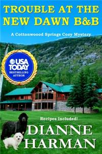 Trouble at the New Dawn B & B