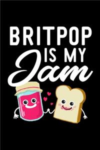 Britpop Is My Jam