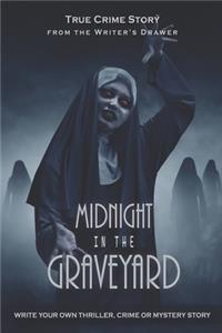 Midnight in the Graveyard