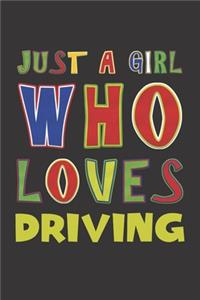 Just A Girl Who Loves Driving