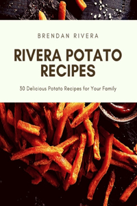 Rivera Potato Recipes