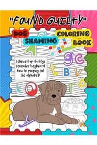 Found Guilty, Dog Shaming Coloring Book