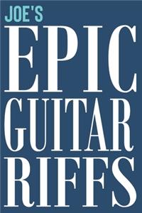 Joe's Epic Guitar Riffs: 150 Page Personalized Notebook for Joe with Tab Sheet Paper for Guitarists. Book format: 6 x 9 in