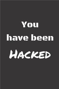 You have been Hacked