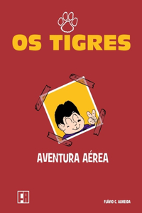 Os Tigres - Aventura Aérea