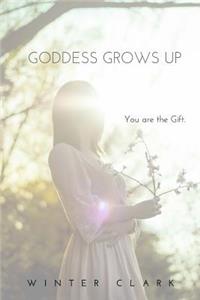 Goddess Grows Up