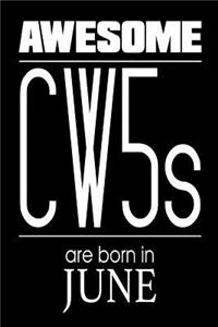 Awesome CW5s Are Born In June