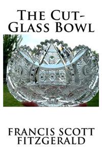 The Cut-Glass Bowl