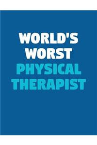 World's Worst Physical Therapist