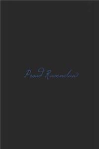 Journal: A Ravenclaw Themed Notebook Journal for Your Everyday Needs