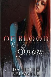 Of Blood and Snow