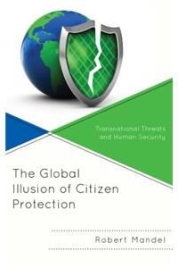Global Illusion of Citizen Protection