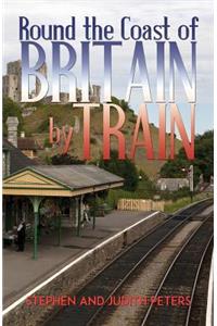 Round the Coast of Britain by Train