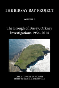 The Birsay Bay Project Volume 3