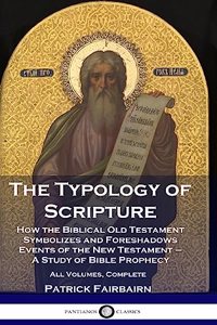 The Typology of Scripture