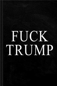 Fuck Trump Journal Notebook