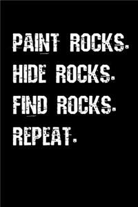 Paint Rocks Hide Rocks Find Rocks Repeat