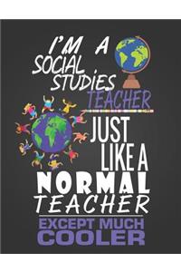 I'm a Social Studies Teacher: Teacher Notebook Journal for Coaches, Instructors and Educators