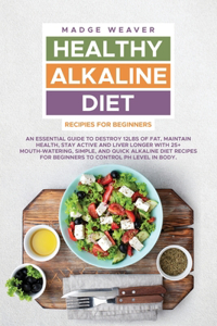 Healthy Alkaline Diet Recipes for Beginners