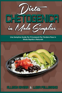 Dieta Chetogenica in Modo Semplice