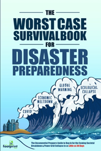 Worst-Case Survival Book for Disaster Preparedness