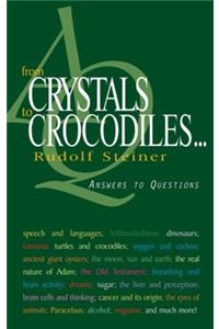 From Crystals to Crocodiles . . .