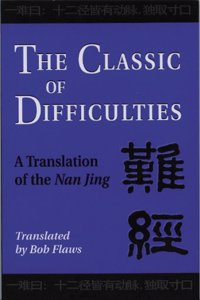 The Classic of Difficulties: A Translation of the Nan Jing