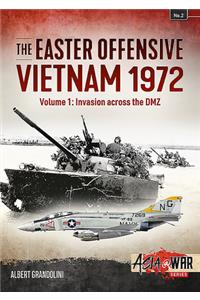 The Easter Offensive: Vietnam 1972