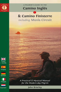 A Pilgrim's Guide to the Camino Ingles & Camino Finisterre