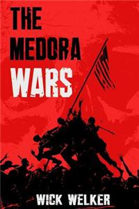 The Medora Wars