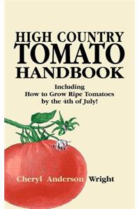 High Country Tomato Handbook