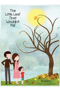 The Little Leaf that wouldnt fall