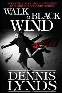 Walk a Black Wind