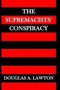 Supremacists' Conspiracy