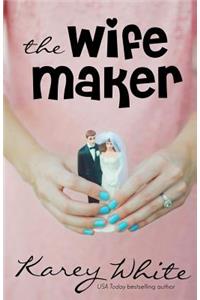 The Wife Maker