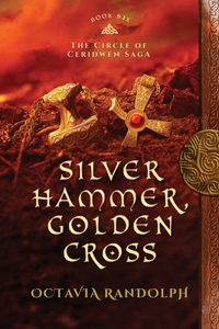 Silver Hammer, Golden Cross