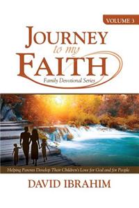 Journey to My Faith Family Devotional Series Volume 3