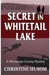 Secret In Whitetail Lake