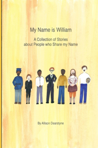 My Name is William