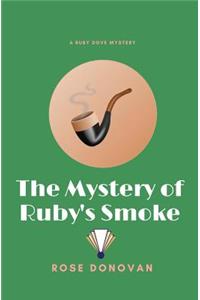 Mystery of Ruby's Smoke