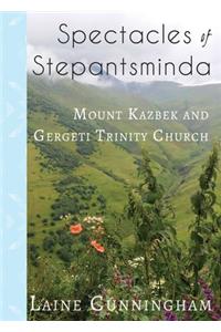Spectacles of Stepantsminda